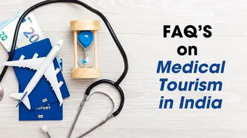 Hero image of Medical Tourism in India FAQs