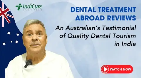 An Australian's Testimonial of Quality Dental Tourism in India