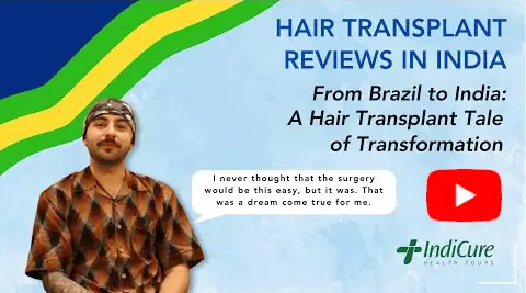 A Hair Transplant Tale of Transformation from Brazil to India